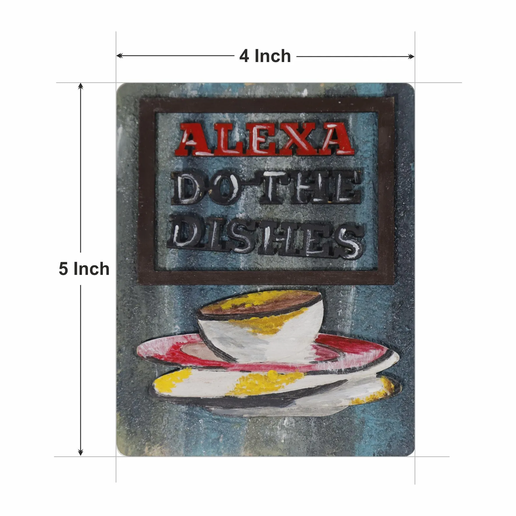 Alexa Do The Dishes Hand-Painted Fridge Magnet