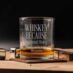 Custom Whiskey Because Lowball Glasses