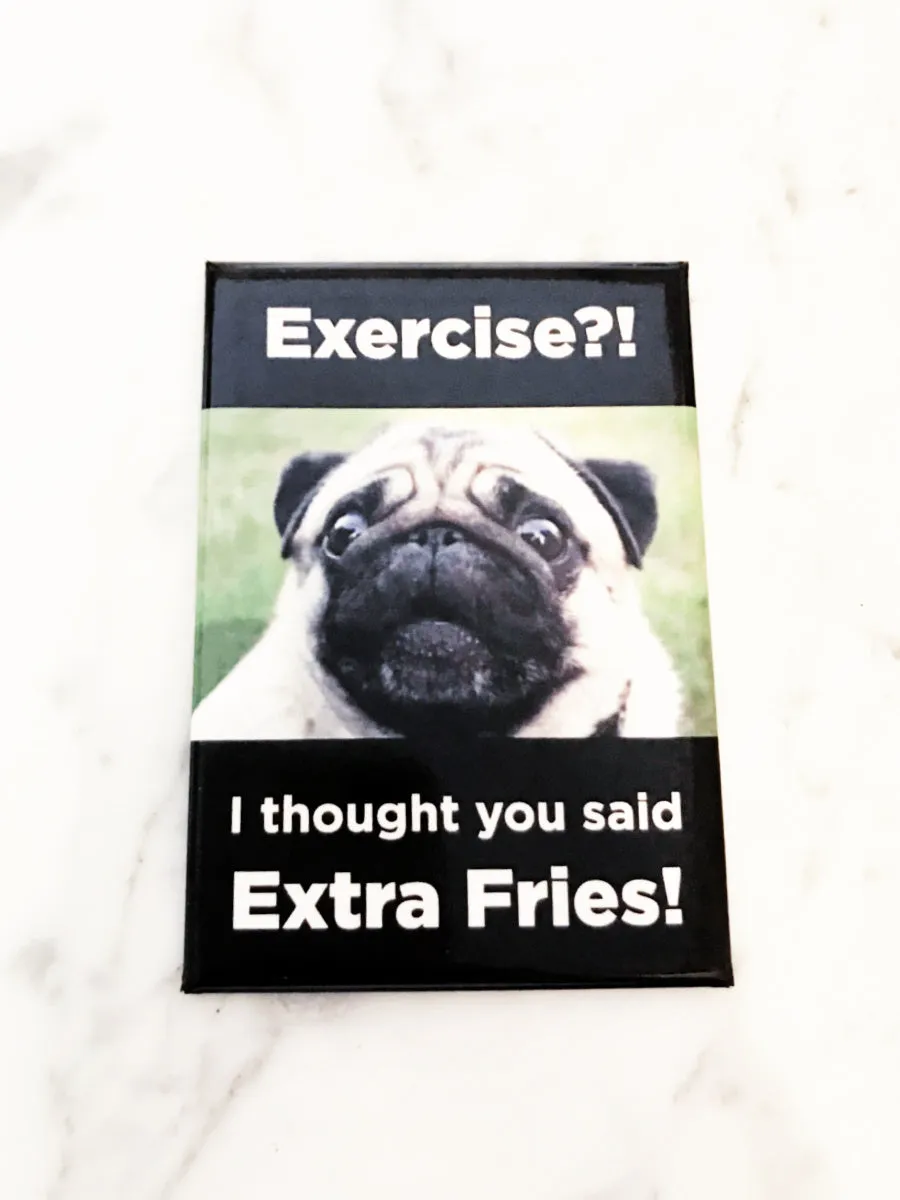 Exercise?! Pug Magnet