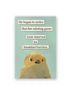 "Adoring Burrito Gaze" Bird Magnet