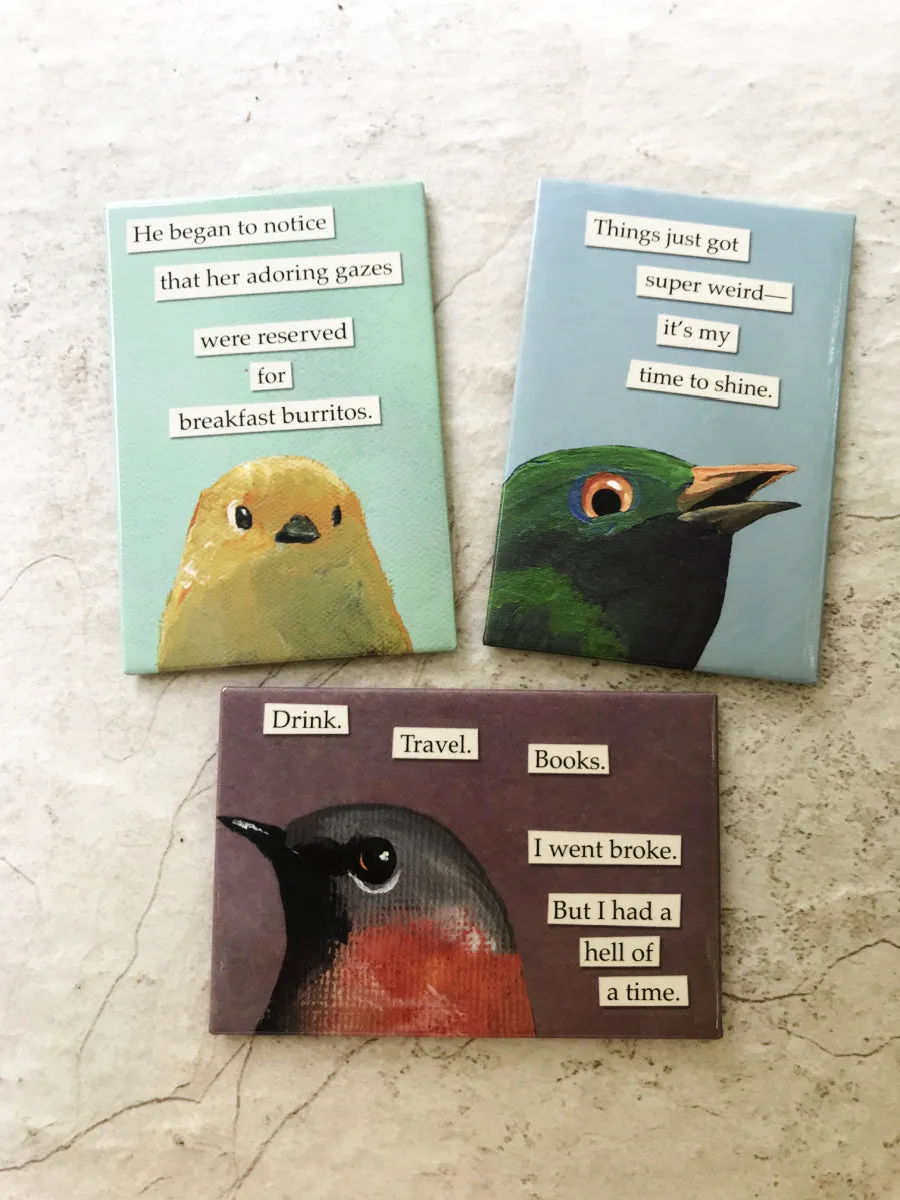 Things Just Got Weird Funny Bird Magnet